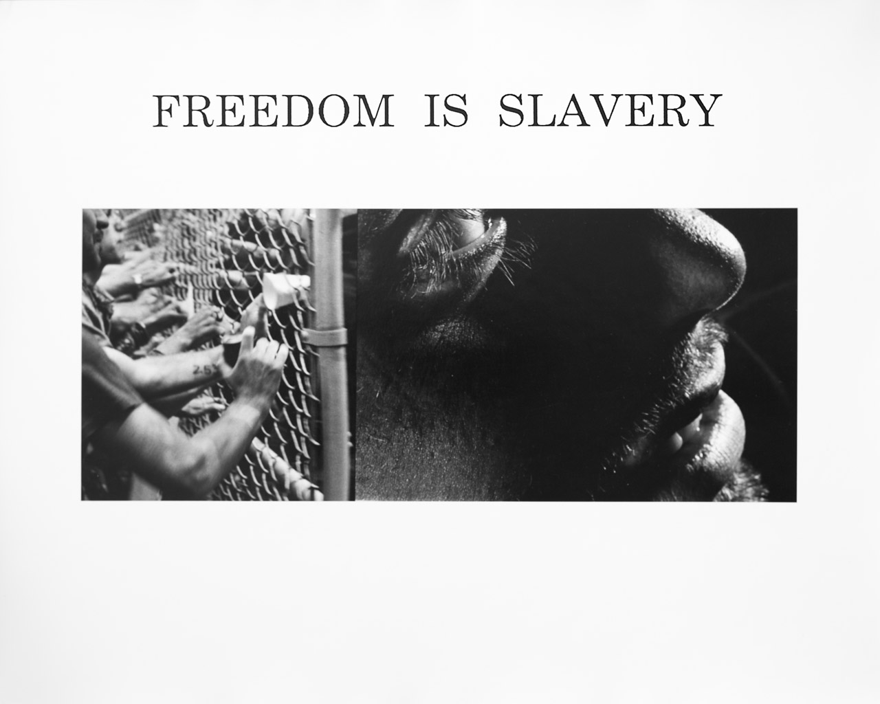 Freedom is Slavery