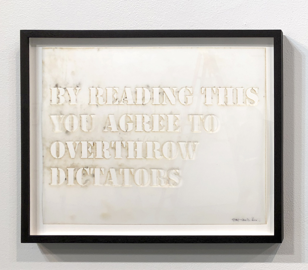 Overthrow Dictators, 2017, 11 x 14 inches, conceptual text: laser cut frosted mylar